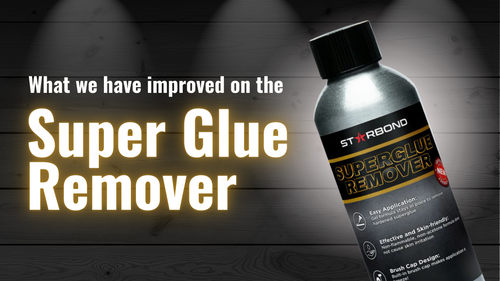 Performance & Safety with Starbond's Superglue Remover