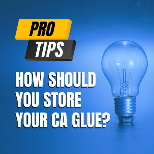 How should you store your CA Glues?