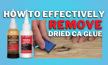 How to Effectively Remove Unwanted CA Glue?