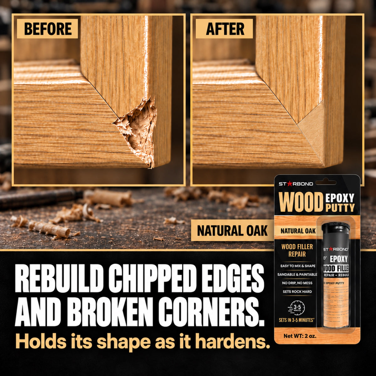 Chipped wood corner before and after repair in Natural Oak tones, with Starbond Natural Oak epoxy putty packaging.