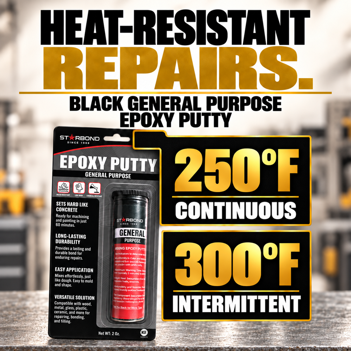 Starbond Black epoxy putty in its retail blister packaging beside two bold temperature panels: 250°F continuous and 300°F intermittent, under the headline Heat-resistant repairs.