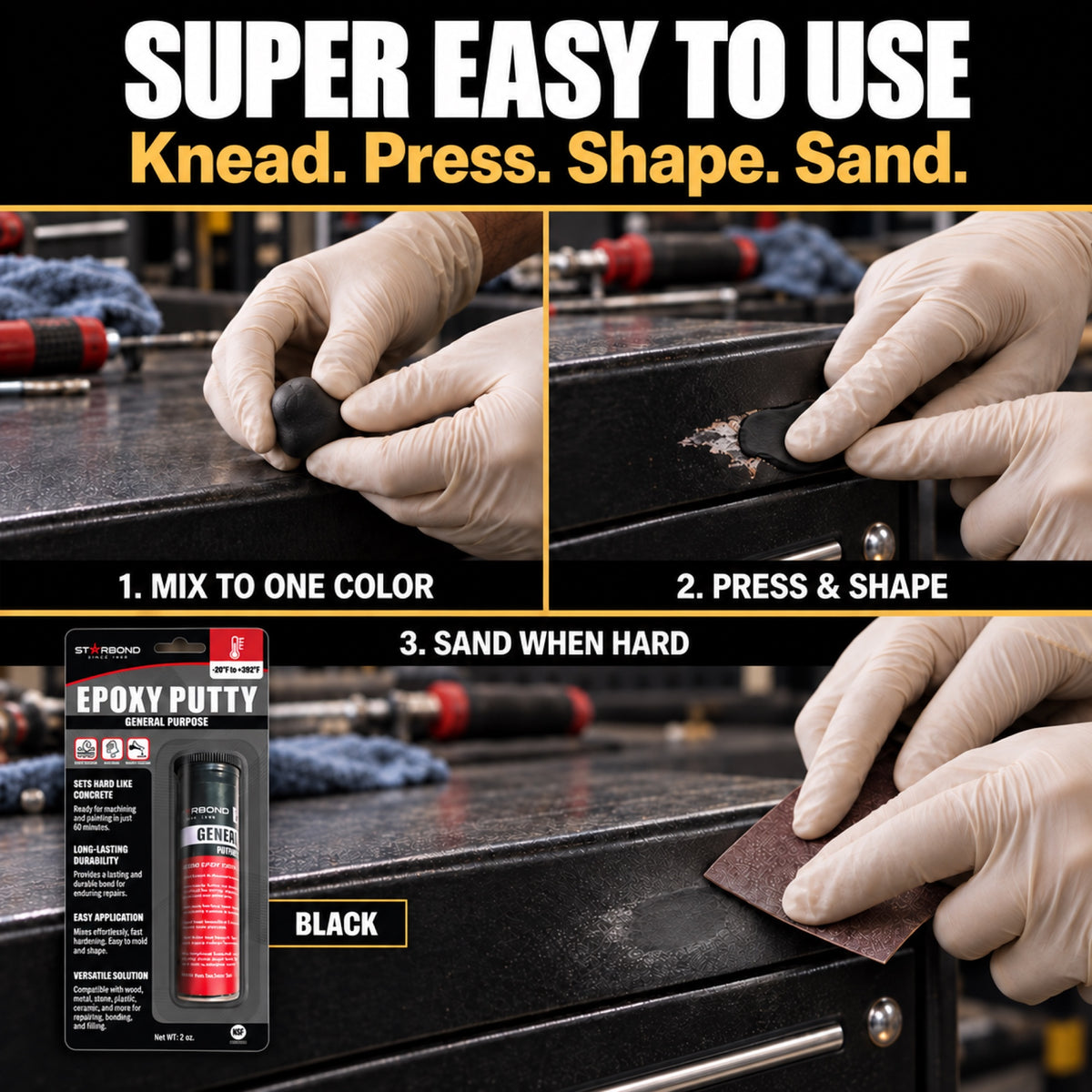 Starbond Black epoxy putty how-to infographic: Super easy to use. Knead. Press. Shape. Sand. Illustrated mixing, shaping and sanding steps.