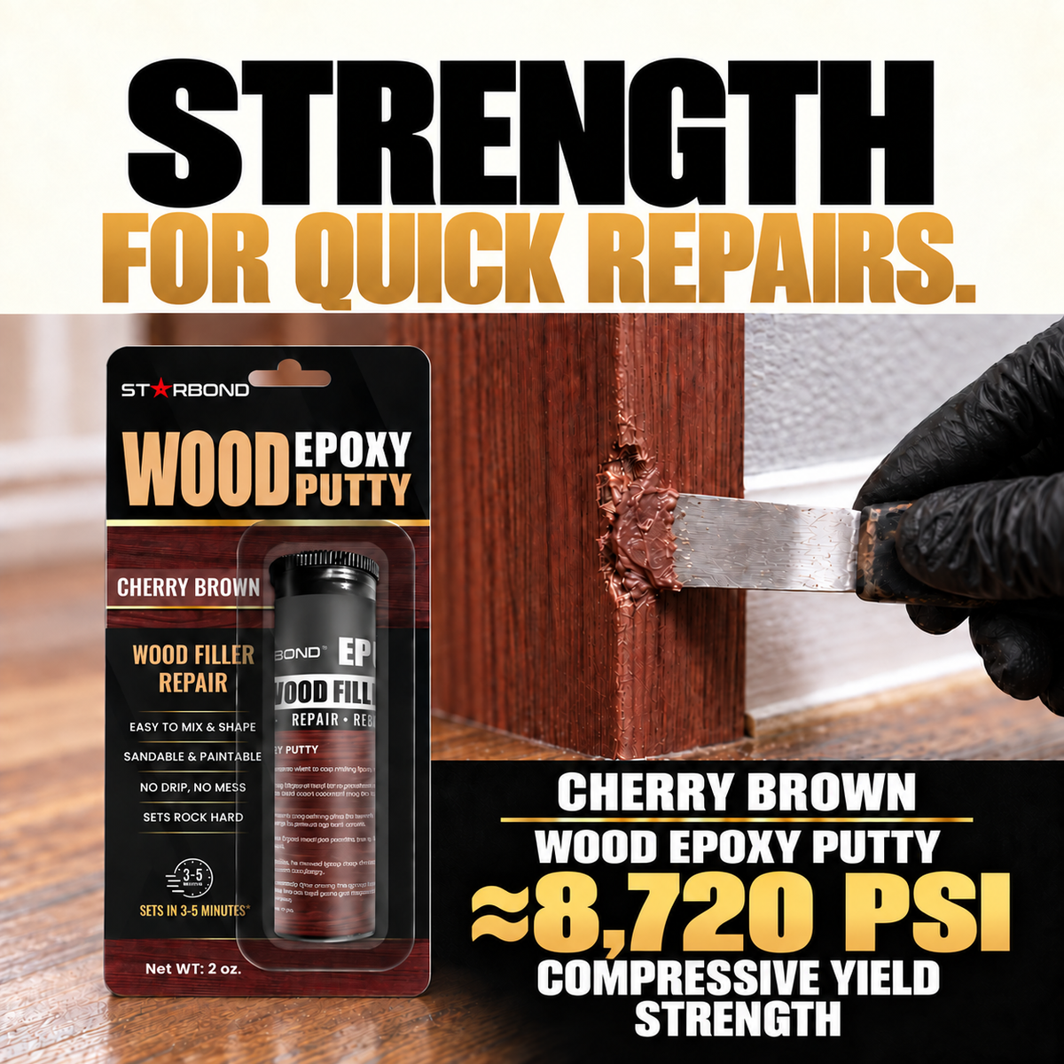 Cream, black and gold Cherry Brown Wood Epoxy Putty infographic with heavy STRENGTH / FOR QUICK REPAIRS. headline. A black-gloved hand uses a putty knife to fill a small chip in reddish wood trim. The full Cherry Brown package and approximately 8,720 PSI COMPRESSIVE YIELD STRENGTH panel are visible.