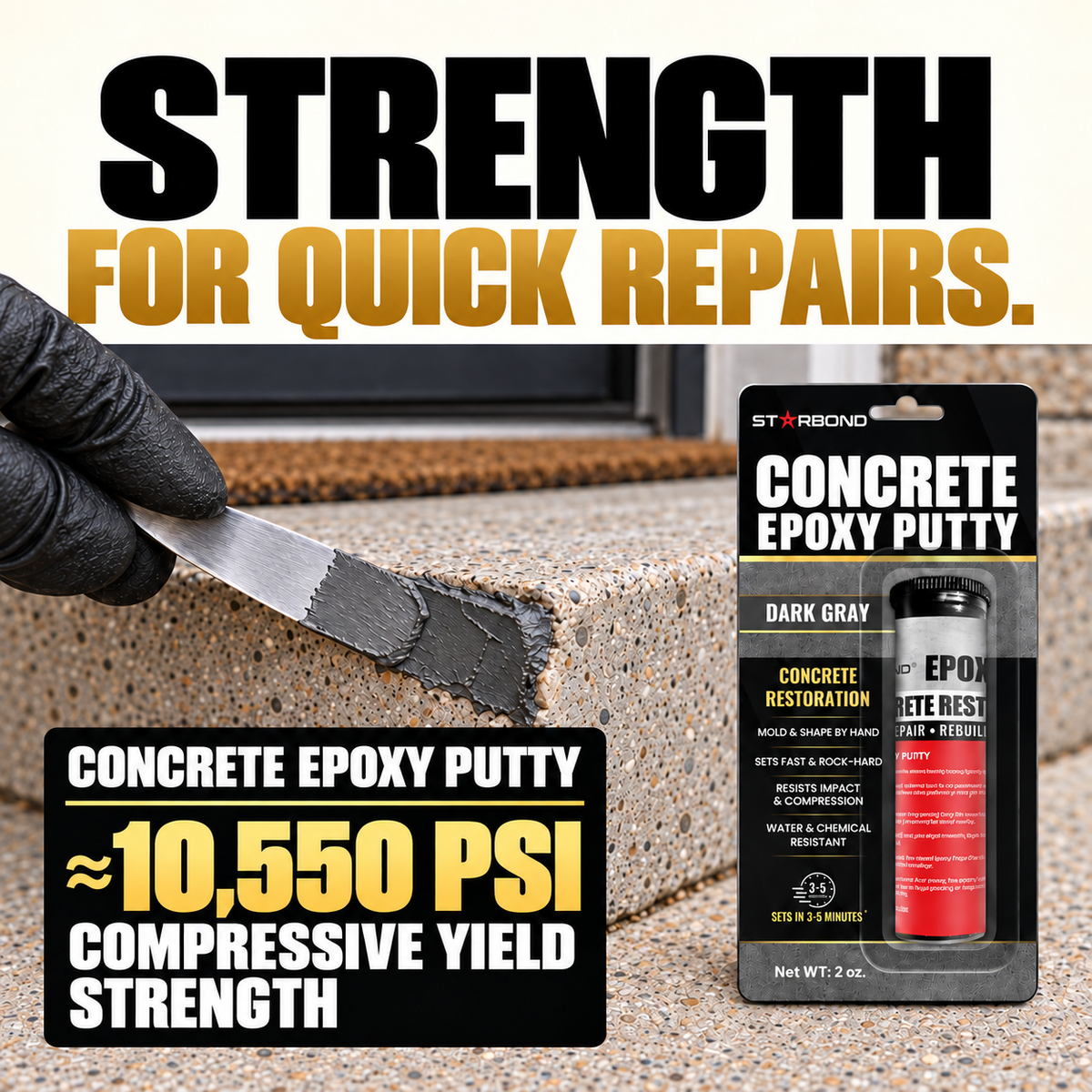 Square PDP infographic: Square Starbond CONCRETE EPOXY PUTTY infographic showing a gloved putty-knife repair on an exposed-aggregate entry-step edge, with the blister package and approximately 10,550 PSI compressive yield strength.