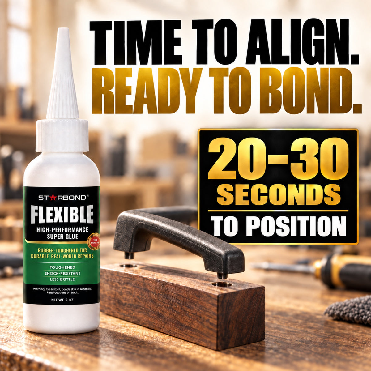 Starbond Flexible glue beside a handle aligned over wood, with 20–30 seconds to position.