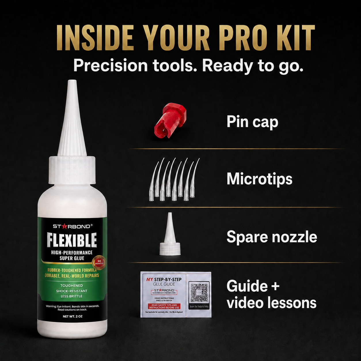 Inside the Starbond flexible 2 oz Pro Kit: pin cap, microtips, spare nozzle, and guide with video lessons.