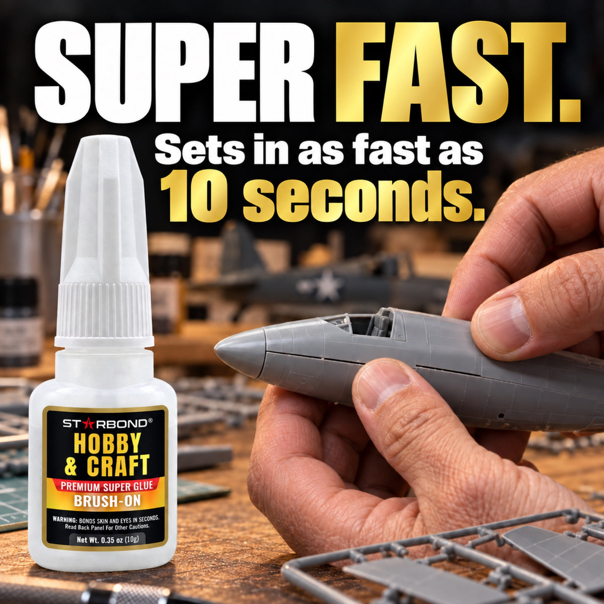 Hands assembling a model airplane beside Starbond Hobby & Craft Brush-On glue. Sets in as fast as 10 seconds.