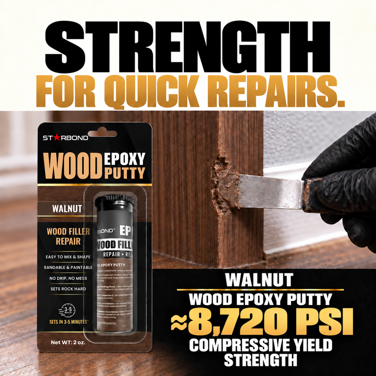 A black-gloved hand smooths brown epoxy putty into a small gouge in a dark wooden post beside Walnut Wood Epoxy Putty blister packaging. The bold headline reads Strength for quick repairs, with ≈8,720 PSI compressive yield strength.