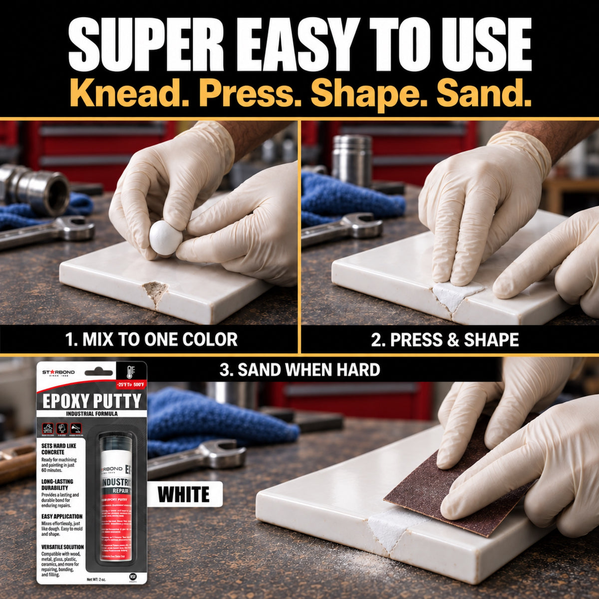 Starbond White epoxy putty how-to infographic: Super easy to use. Knead. Press. Shape. Sand. Illustrated mixing, shaping and sanding steps.