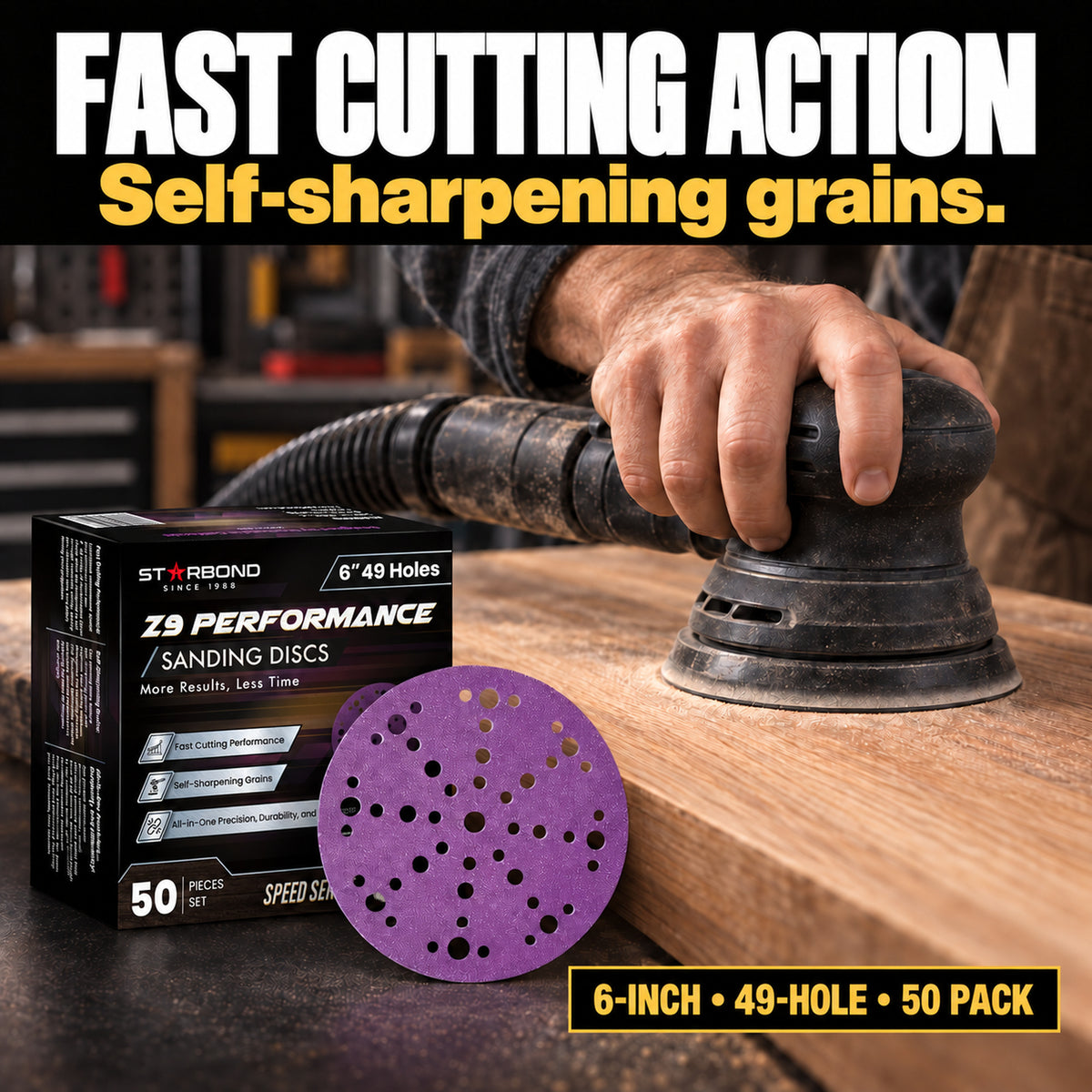 Starbond Z9 6-inch, 49-hole, 50 pack sanding discs beside a random-orbit sander on wood. Fast cutting action from self-sharpening grains.